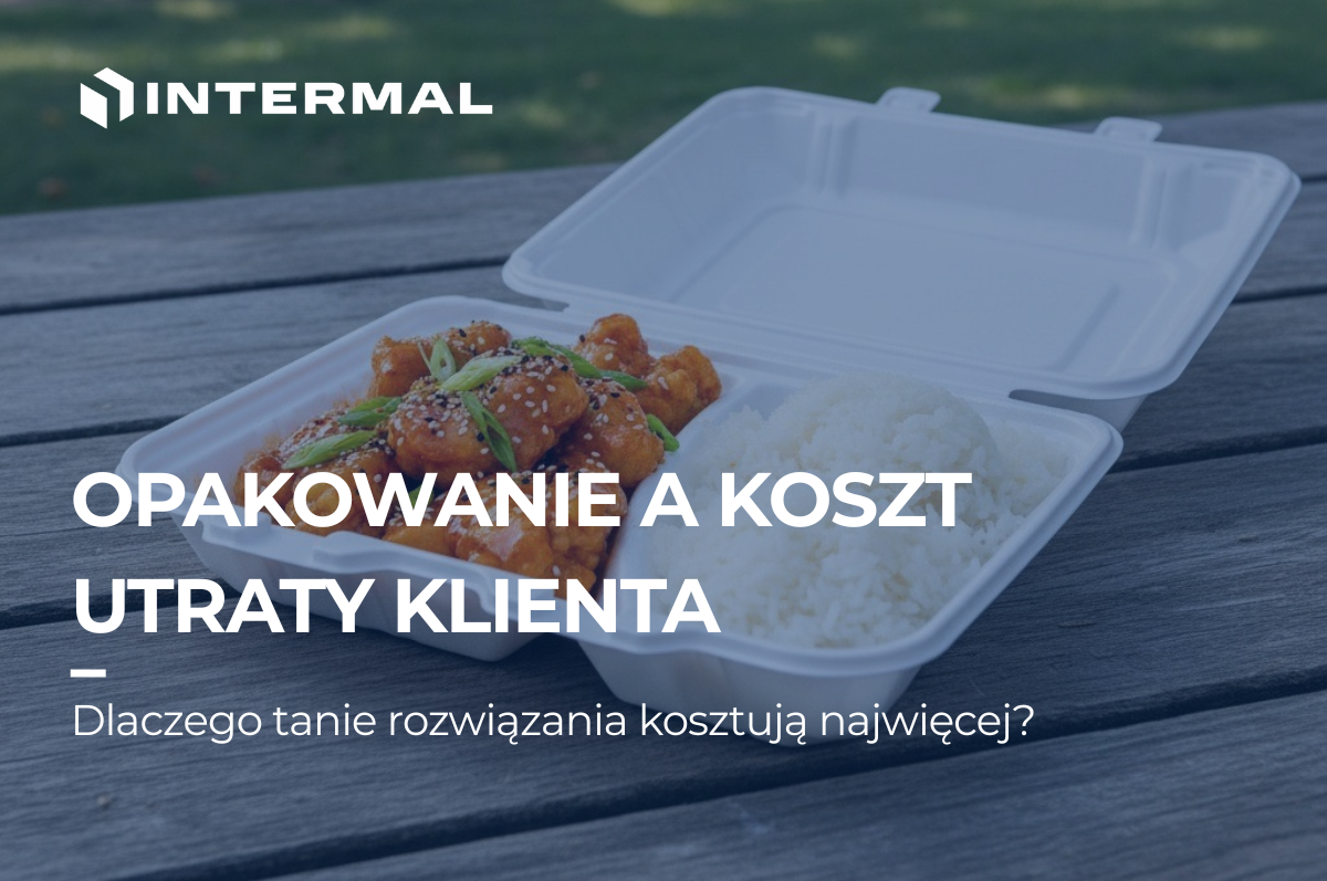 tanie opakowanie a koszt utraty klienta